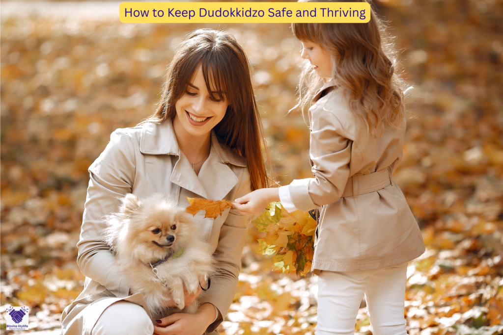 How to Keep Dudokkidzo