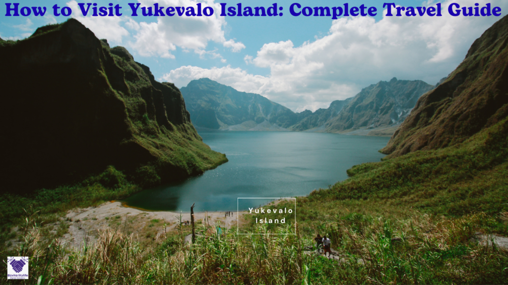 How to Visit Yukevalo Island